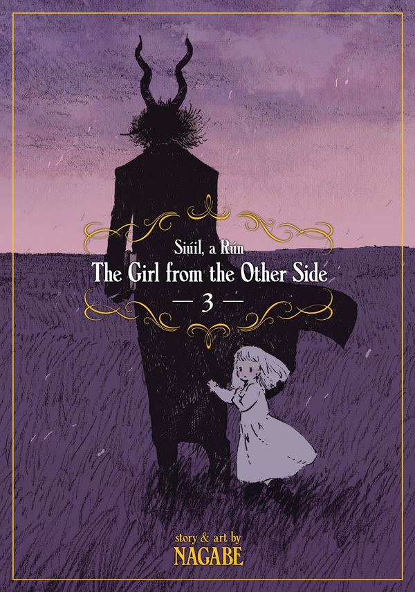 Cover Art for 9781626925588, The Girl from the Other Side: Siuil a Run Vol. 3 by Nagabe