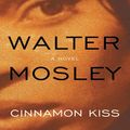 Cover Art for 9780786278558, Cinnamon Kiss by Walter Mosley