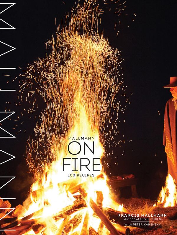 Cover Art for 9781579656447, Mallmann on Fire by Francis Mallmann