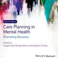 Cover Art for 9781118493687, Care Planning in Mental Health by Angela Hall, Mike Wren, Stephan Kirby
