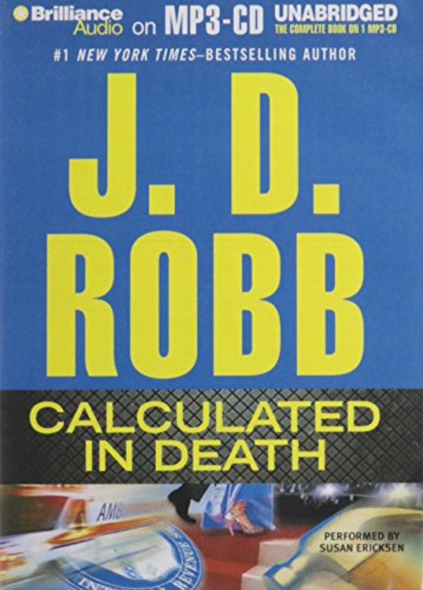 Cover Art for 9781455818419, Calculated in Death by J D Robb