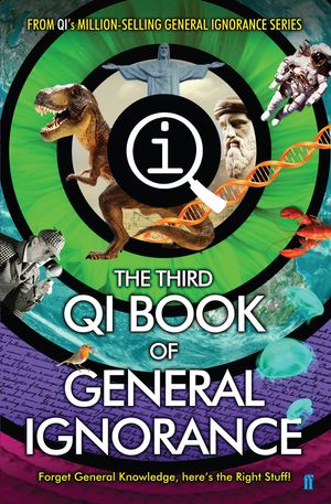 Cover Art for 9780571308989, QI: The Third Book of General Ignorance by John Lloyd, John Mitchinson, James Harkin, Andrew Hunter Murray