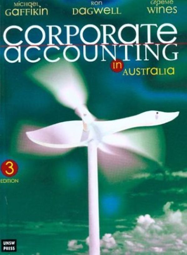 Cover Art for 9780868405346, Corporate Accounting in Australia by Ron Dagwell, Michael Gaffikin, Graeme Wines