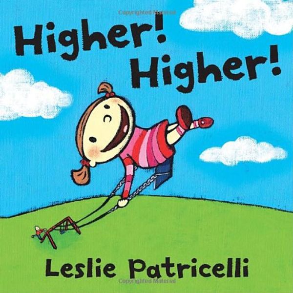 Cover Art for 9780763632410, Higher! Higher! by Leslie Patricelli