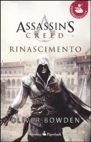 Cover Art for 9788860617149, Assassin's Creed. Rinascimento by Oliver Bowden