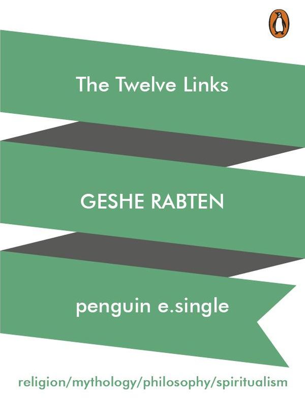 Cover Art for 9789351184652, The Twelve Links by Geshe Rabten