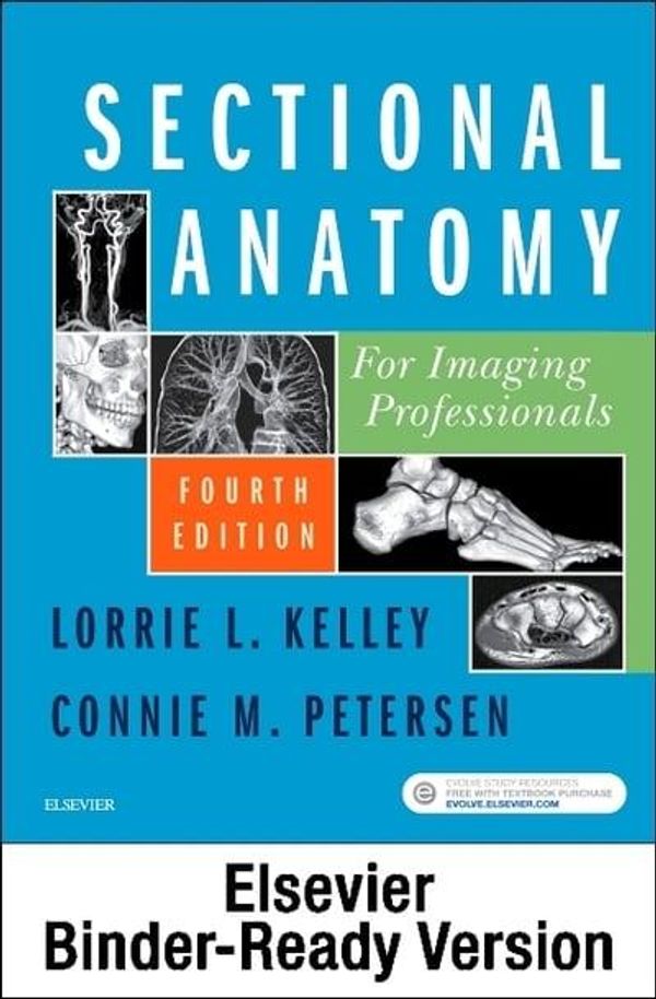 Cover Art for 9780323675567, Sectional Anatomy for Imaging Professionals - Binder Ready by Lorrie L. Kelley, Petersen MS Rt(r), Connie