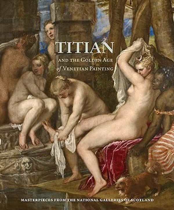 Cover Art for 9780300166859, Titian and the Golden Age of Venetian Painting by Edgar Peters Bowron, Andrew Butterfield, Michael Clarke