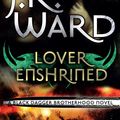 Cover Art for 9780748129133, Lover Enshrined: Number 6 in series by J. R. Ward