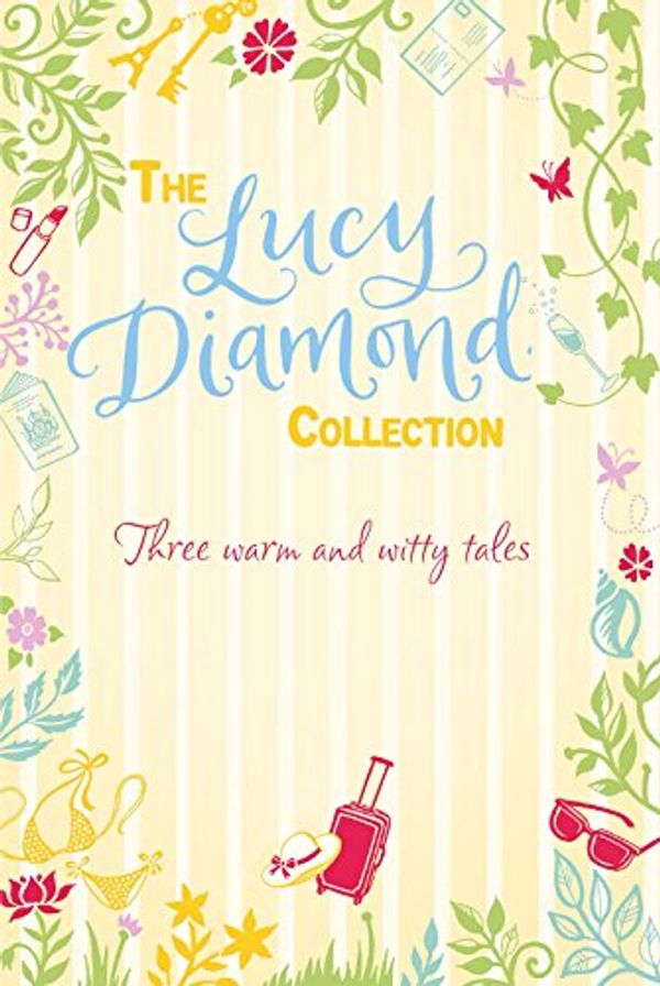 Cover Art for 9781447293828, The Lucy Diamond Collection by Lucy Diamond