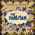 Cover Art for B07L41H78W, The Parisian by Isabella Hammad