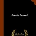Cover Art for 9781345909562, Quentin Durward by Sir Walter Scott