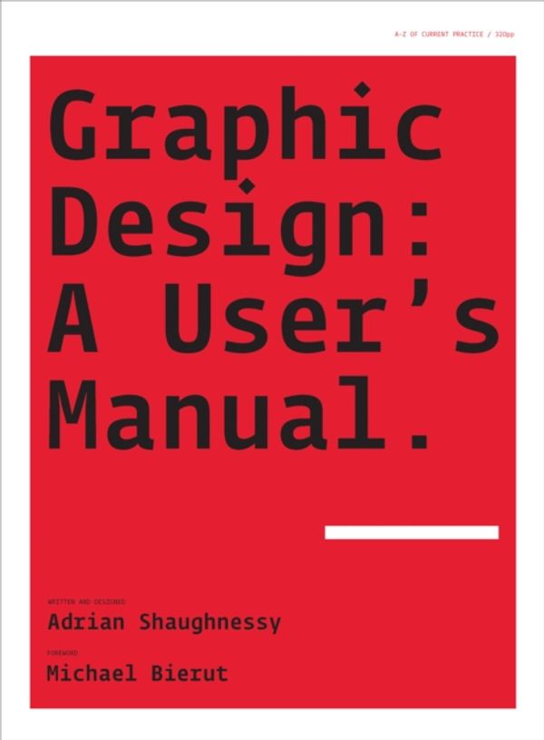 Cover Art for 9781856695916, Graphic Design: A User's Manual by Adrian Shaughnessy