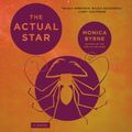 Cover Art for 9780063002920, The Actual Star: A Novel by Monica Byrne, Carolina Hoyos, Kareem Ferguson, Gisela Chipe