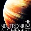 Cover Art for 9781743033647, The Neutronium Alchemist by Peter F. Hamilton
