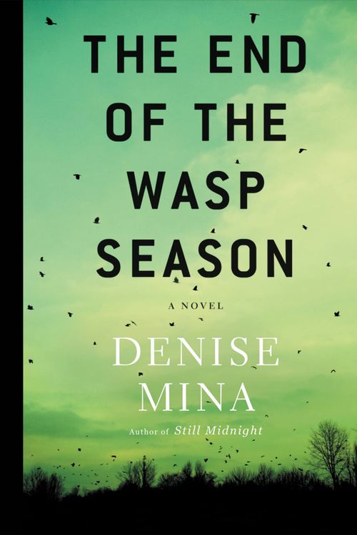 Cover Art for 9781611137965, The End of the Wasp Season by Denise Mina