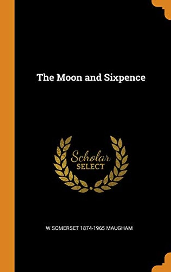 Cover Art for 9780344753381, The Moon and Sixpence by W Maugham