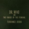 Cover Art for 9780848801540, Doctor Who and the Image of Fendall by Terrance Dicks