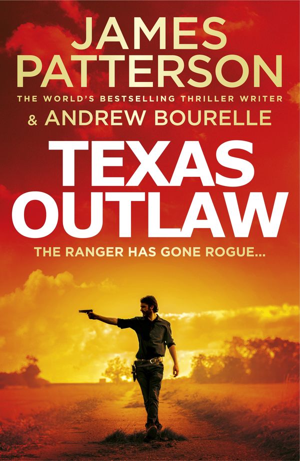 Cover Art for 9781787465374, Texas Outlaw by James Patterson