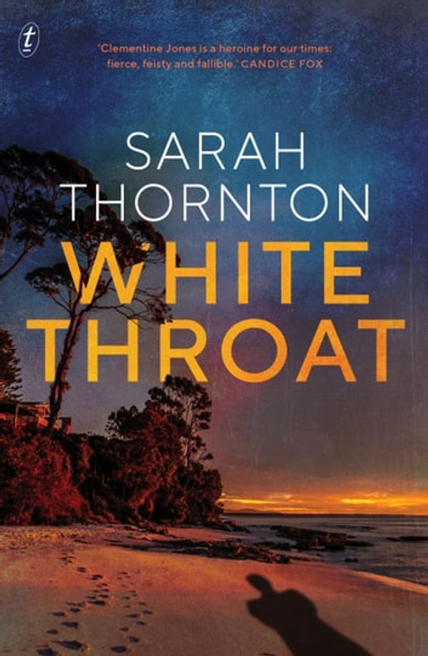 Cover Art for 9781925923476, White Throat by Sarah Thornton