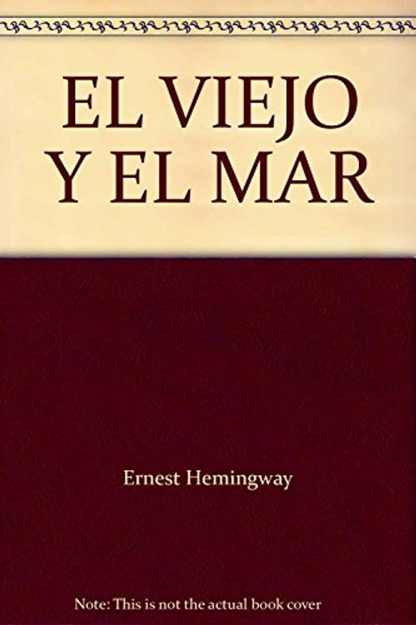Cover Art for 9789684762695, EL VIEJO Y EL MAR by Ernest Hemingway