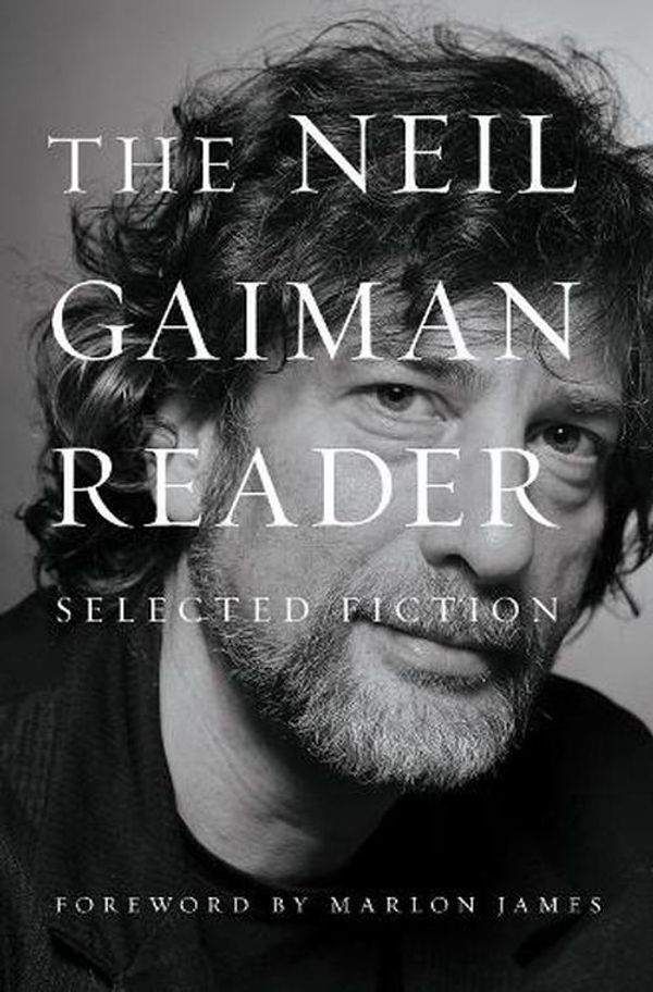 Cover Art for 9780063031852, A Neil Gaiman Reader: Selected Fiction by Neil Gaiman