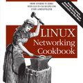 Cover Art for 9780596553692, Linux Networking Cookbook by Carla Schroder