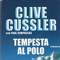 Cover Art for 9788830425064, Tempesta al Polo by Clive Cussler, Paul Kemprecos