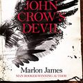 Cover Art for B01DRWVEZC, John Crow's Devil by Marlon James