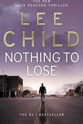 Cover Art for 9780553818116, Nothing To Lose: (Jack Reacher 12) by Lee Child