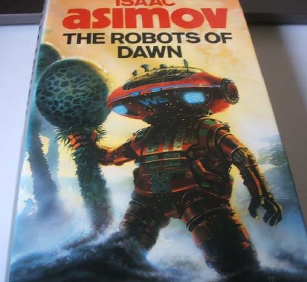 Cover Art for 9780246123046, The Robots of Dawn by Isaac Asimov