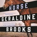 Cover Art for B09R4H47B4, Horse by Geraldine Brooks