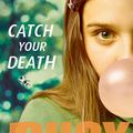 Cover Art for 9780007523337, Catch Your Death by Lauren Child