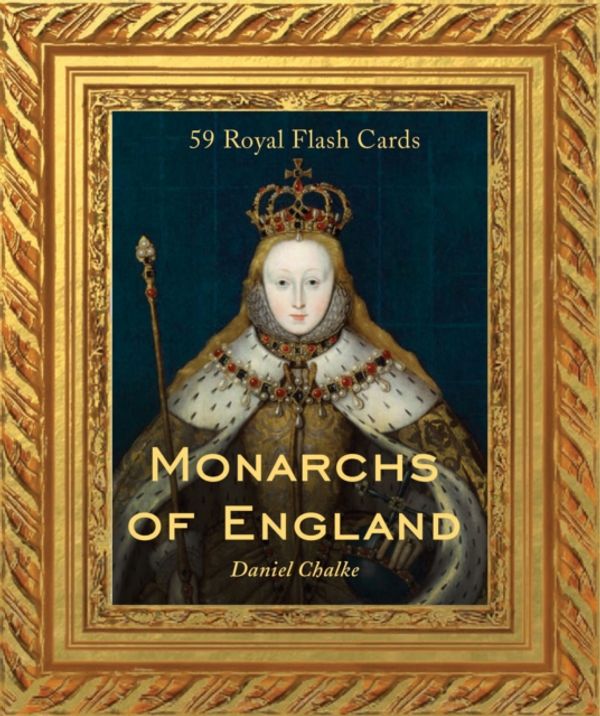 Cover Art for 9781452172835, Monarchs of England: 59 Royal Flashcards by Dan Chalke