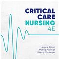 Cover Art for B07X1Y3HPQ, Critical Care Nursing (ACCCN's Critical Care Nursing) by Leanne Aitken, Andrea Marshall, Wendy Chaboyer