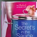 Cover Art for 9781607513490, The Secret's in the Sauce (The Potluck Catering Club, 1) by Linda Evans Shepherd; Eva Marie Everson