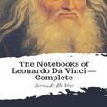 Cover Art for 9788832594201, The Notebooks of Leonardo Da Vinci - Complete by Leonardo Da Vinci