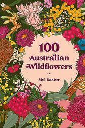 Cover Art for 9781741177817, 100 Australian Wildflowers by Mel Baxter