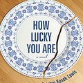 Cover Art for 9781452611457, How Lucky You Are by Unknown
