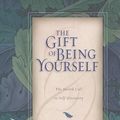 Cover Art for 9780830832453, The Gift of Being Yourself: The Sacred Call to Self-Discovery by David G. Benner