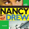 Cover Art for B00768D9MU, Troubled Waters (Nancy Drew (All New) Girl Detective Book 23) by Carolyn Keene