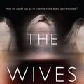 Cover Art for 9781867283270, The Wives by Tarryn Fisher