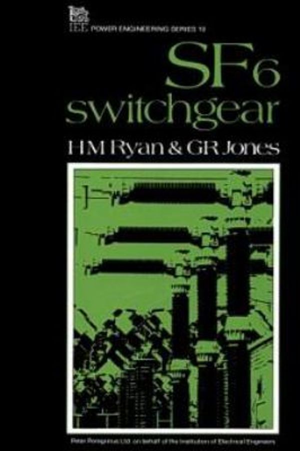 Cover Art for 9780863411236, Silicon Hexafluoride Switchgear (IEE Power Engineering) by H.M. Ryan