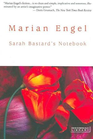 Cover Art for 9781897178126, Sarah Bastard's Notebook by Marian Engel