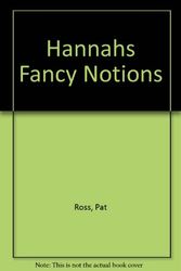 Cover Art for 9780670817795, Hannahs Fancy Notions by Pat Ross