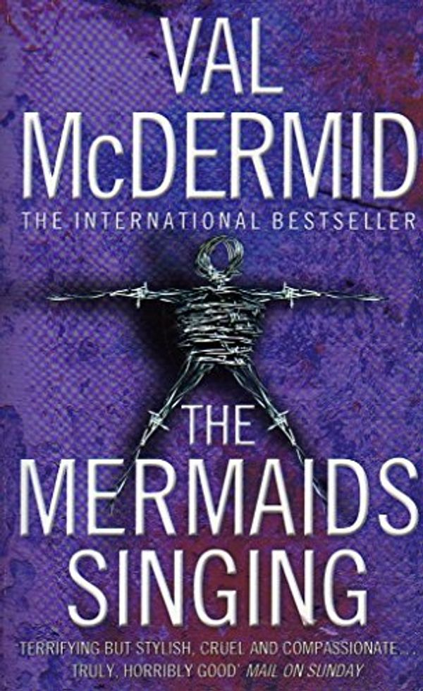 Cover Art for 9780007873821, The Mermaids Singing by Mcdermid Val
