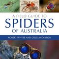 Cover Art for 9780643107090, A Field Guide to Spiders of Australia by Robert Whyte, Greg Anderson