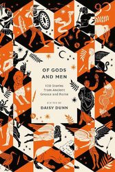 Cover Art for 9781803287430, Of Gods and Men by Daisy Dunn
