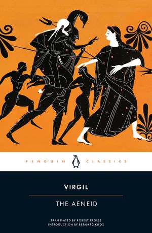 Cover Art for 9780143106296, The Aeneid by Publius Vergilius Maro (Virgil), Virgil