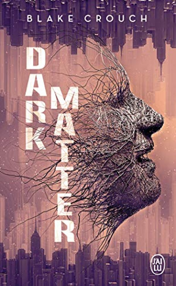 Cover Art for 9782290116777, Dark Matter by Blake Crouch